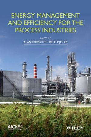 Cover of the book Energy Management and Efficiency for the Process Industries by Chris Anley, John Heasman, Felix Lindner, Gerardo Richarte