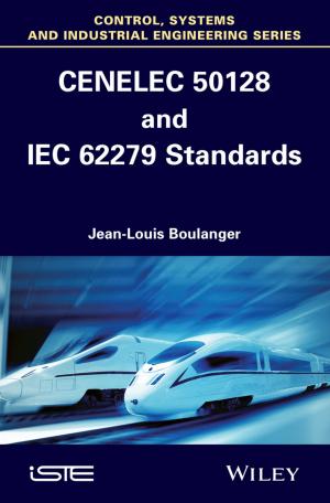 Cover of the book CENELEC 50128 and IEC 62279 Standards by William W. Priest, Steven D. Bleiberg, Michael A. Welhoelter