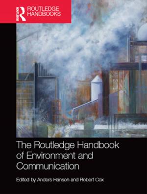Cover of the book The Routledge Handbook of Environment and Communication by Paul Rutter