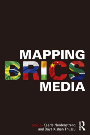 Cover of the book Mapping BRICS Media by John Hope Mason