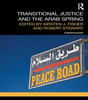 Cover of the book Transitional Justice and the Arab Spring by David J. Smith, Rachelle Taylor