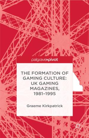 Cover of the book The Formation of Gaming Culture by Jane L. Chapman, Adam Sherif, Dan Ellin