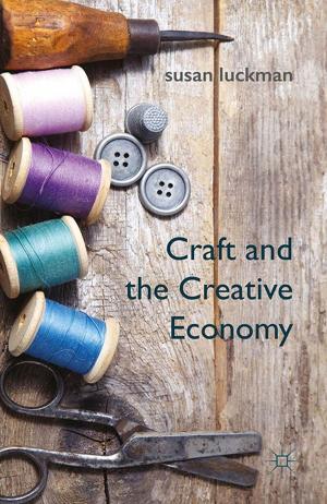 Cover of the book Craft and the Creative Economy by Professor Samuel Rosenberg