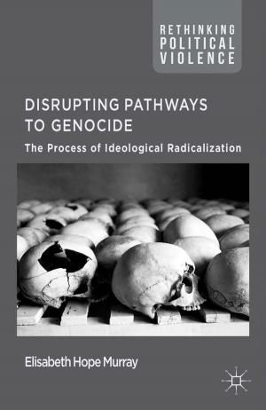 Cover of the book Disrupting Pathways to Genocide by Piotr Cap