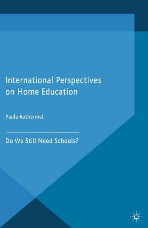 Cover of the book International Perspectives on Home Education by N. Carnot, V. Koen, B. Tissot