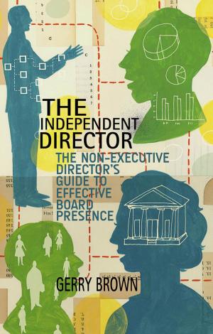 Cover of the book The Independent Director by T. Wyatt