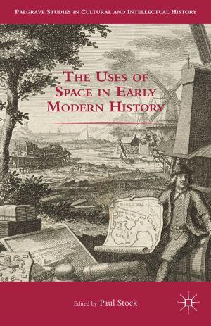 Cover of the book The Uses of Space in Early Modern History by J. Halverson, S. Corman, H. L. Goodall