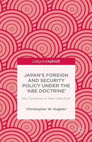 Cover of the book Japan’s Foreign and Security Policy Under the ‘Abe Doctrine’ by Joseph Tendler