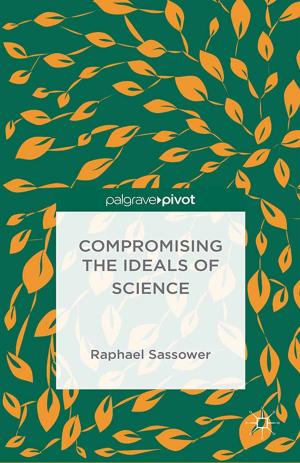 Cover of the book Compromising the Ideals of Science by 