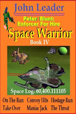 Cover of the book Space Warrior AD: BOOK IV by Michael Patrick Hicks