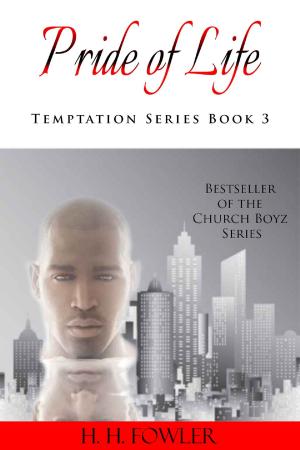 Cover of the book Pride of Life - Book 3 (Temptation Series) by H.H. Fowler