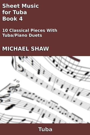 bigCover of the book Sheet Music for Tuba: Book 4 by 