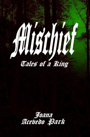 Book cover of Mischief, Tales of a King
