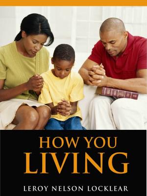 Cover of the book How You Living by Nicole Benoit-Roy