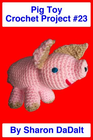 Book cover of Pig Toy Crochet Project #23