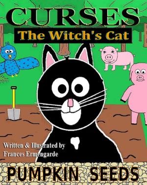 bigCover of the book Curses, The Witch's Cat: Pumpkin Seeds by 