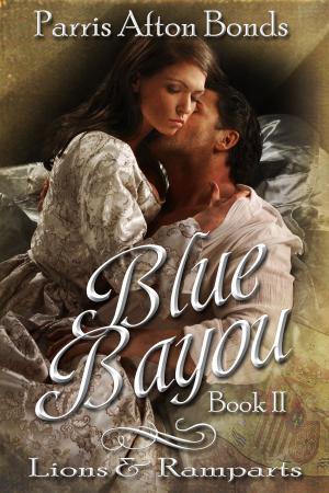 Book cover of Blue Bayou: Book II ~ Lions and Ramparts