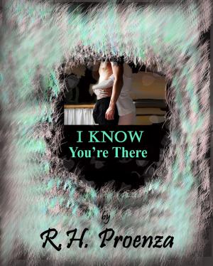 Cover of the book I Know You're There by Hailey Edwards