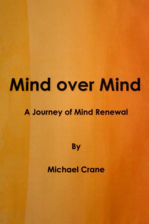 Book cover of Mind over Mind, A Journey of Mind Renewal