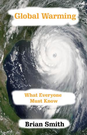 Book cover of Global Warming: What Everyone Must Know