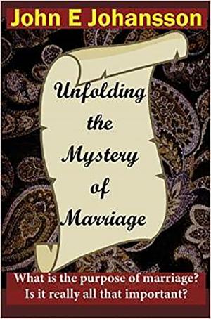 Cover of the book Unfolding the Mystery of Marriage by Myles Munroe