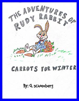 Cover of the book The Adventures Of Rudy Rabbit "Carrots for Winter" by Ian Wood