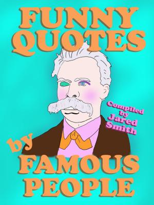Book cover of Funny Quotes By Famous People