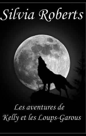 Book cover of Les aventures de Kelly et les Loups-garous