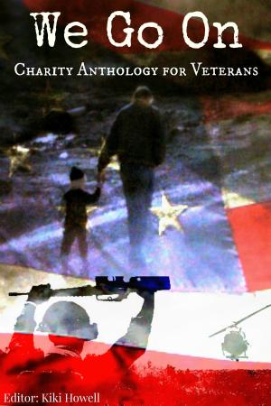 Book cover of We Go On: Charity Anthology for Veterans