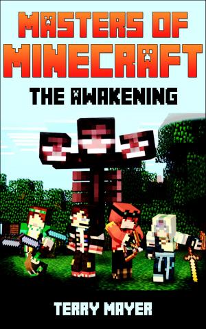 Book cover of Minecraft: Masters of Minecraft - The Awakening