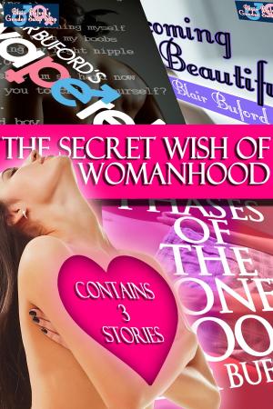 Cover of the book The Secret Wish of Womanhood by Erik Lars Myers, Sarah H. Ficke