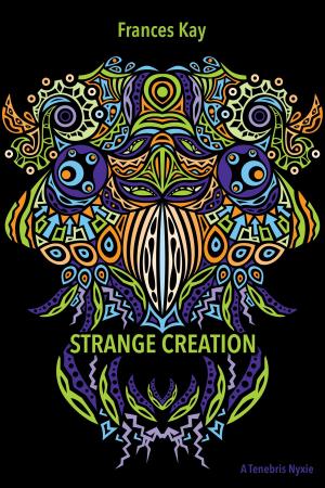 Cover of the book Strange Creation by Wendy Unsworth