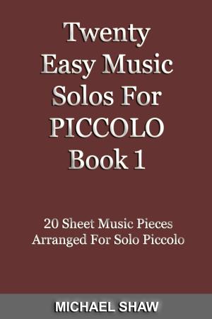 Book cover of Twenty Easy Music Solos For Piccolo Book 1