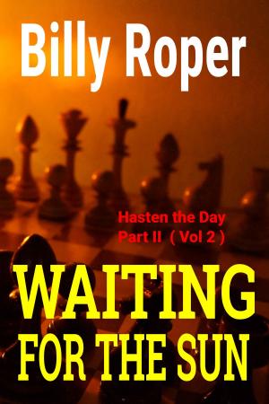 Cover of the book Waiting For The Sun: Hasten The Day II by Christopher Forward