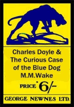 Cover of the book Charles Doyle & The Curious Case of the Blue Dog _part 1: A New Mystery Calls by ADAM ADAMS