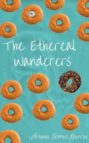 Cover of the book The Ethereal Wanderers by Wyll Andersen