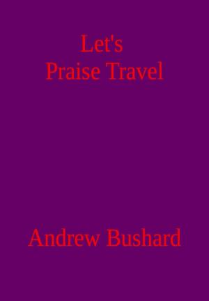 Cover of Let’s Praise Travel