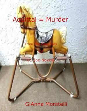 Cover of the book Acquittal = Murder by Antonio Michele Paladino
