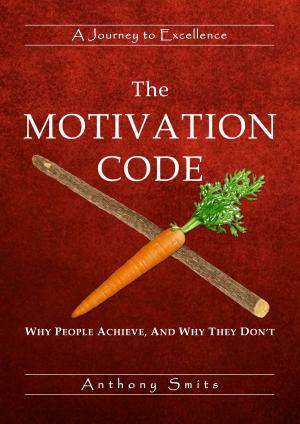 Cover of the book The Motivation Code by Blake B. Shelley