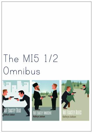 bigCover of the book The MI5 1/2 Omnibus by 