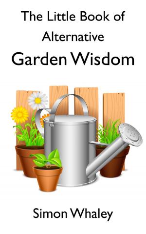 Book cover of The Little Book of Alternative Garden Wisdom