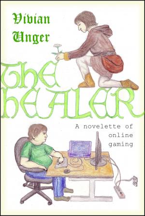 bigCover of the book The Healer: a Novelette of Online Gaming by 