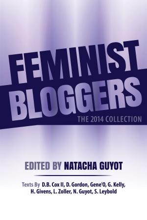 Book cover of Feminist Bloggers: The 2014 Collection