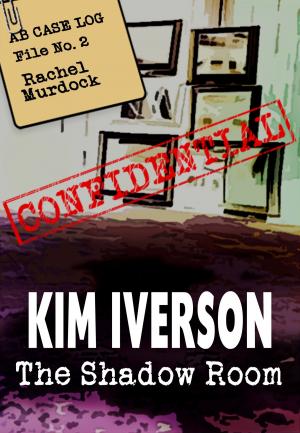 Cover of The Shadow Room: AB Case Log - File No. 2 - Rachel Murdock