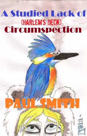 Cover of the book A Studied Lack of Circumspection (Harlem's Deck 14) by Kate Baray