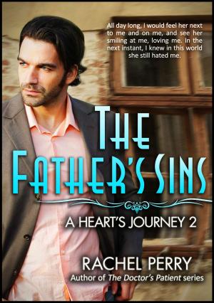 Cover of the book A Heart's Journey 2: The Father's Sins by Elena Terrell
