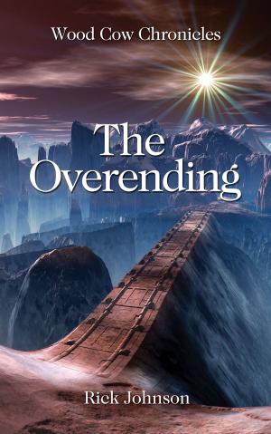 Cover of the book The Overending (Wood Cow Chronicles, #2) by L.T. Suzuki