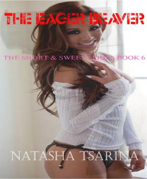 Cover of the book The Eager Beaver by Natasha Tsarina