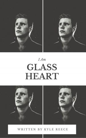 Cover of the book I Am Glass Heart by Michael Sova