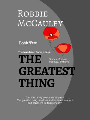 Cover of the book The Greatest Thing by Robbie McCauley